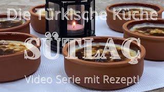 Die Türkische Küche - Sütlaç