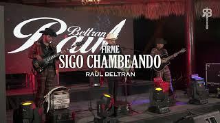 Firme Sigo Chambeando - Raul Beltran (Video Musical)