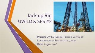 Jack Up Rig - UWILD and Special Periodic Survey #8