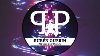 Rubén Guerin - Never Let Me Go