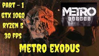 Frozen Metro!! Metro Exodus Gameplay Part 1