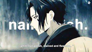 Holywatr - nail polish (Lyrics / AMV)