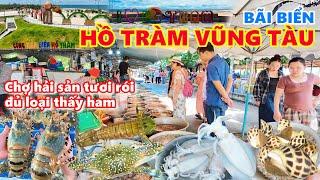 Du lịch Biển Hồ Tràm Vũng Tàu, Chợ hải sản đầy rẫy Sò Ghẹ Mực Ốc hương Tôm hùm size to tươi rói