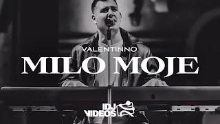 Valentino - Milo moje