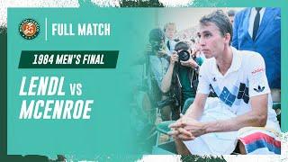 Lendl vs McEnroe 1984 Men's final Full Match | Roland-Garros