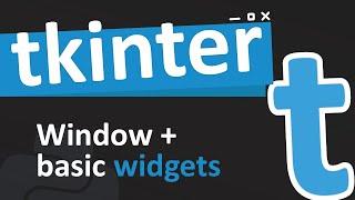 Understanding the tkinter window and how to use widgets