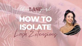 How to isolate| Lash Extensions