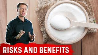 Dangers and Benefits of Erythritol