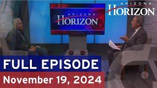 Arizona Horizon | November 19, 2024