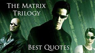 The Matrix Trilogy - Best Quotes