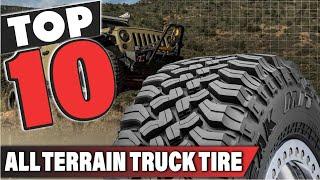 Best All Terrain Truck Tire In 2024- Top 10 All Terrain Truck Tires Review