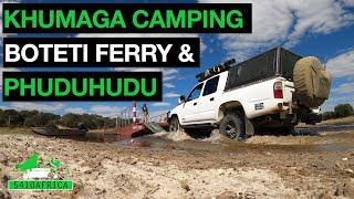 Taking the Boteti ferry and camping at Khumaga in Bots