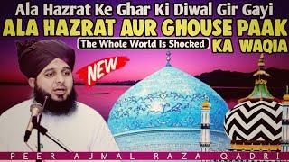 Ala Hazrat Ke Ghar Ghouse Paak Ke Shero Ne Pehra Diya - Peer Ajmal Raza Qadri