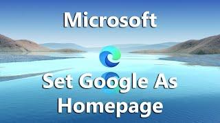 How To Set Google as Homepage In Microsoft Edge