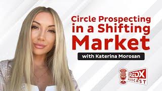 Circle Prospecting Hacks for Listings with Katerina Morosan