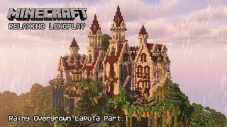 Minecraft Relaxing Longplay - Rainy Overgrown Laputa - Part 1 -  Cozy Castle (No Commentary) 1.20