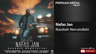 Roozbeh Nematollahi - Nafas Jan ( روزبه نعمت الهی - نفس جان )