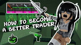 HOW TO BECOME A BETTER TRADER IN MURDER MYSTERY 2 [TIPS AND TRICKS] (Roblox Murder Mystery Guide)