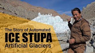 Automated Ice Stupa Artificial Glaciers | Sonam Wangchuk