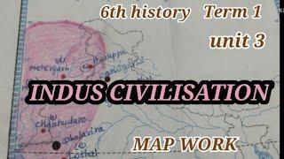 6 History/term1/Indus Civilisation # Map work/unit 3 tn new syllabus 2020