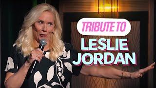 Reportin' For Duty: Leanne Pays Tribute to Leslie Jordan
