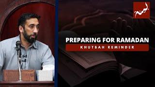 The Holy Month Of Ramadan - Khutbah Reminders - Nouman Ali Khan