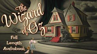 Fall Asleep To The Wonderful Wizard Of Oz - 4 Hour Full Audiobook Reading