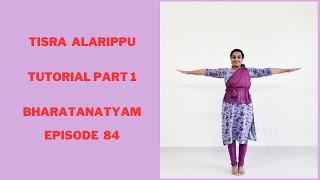 Alarippu Tutorial: Part 1: Episode 84