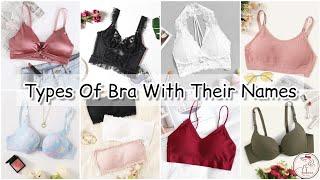 Types of bra with name/types of bra for different dress/types of bra every girl should have/bra name