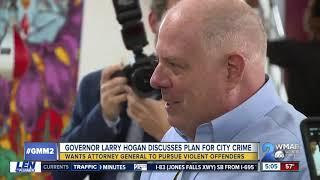 Governor Hogan directs Attorney General to prosecute more violent crime cases