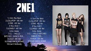 2 N E 1  Full Album 2024 ~ Nonstop ~ Popular Songs