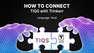 How To Connect TIQS with Trinkerr—Free Demo (Hindi)