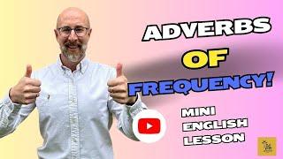 The Grammar Goat English Academy:  Adverbs of Frequency