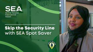 Skip the Security Line with SEA Spot Saver