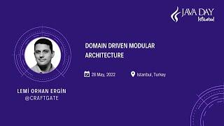 Domain Driven Modular Architecture _ Lemi Orhan Ergin @Craftgate