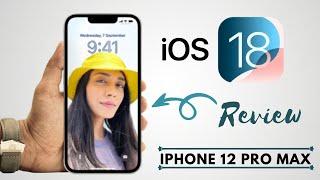 iOS 18 On iPhone 12 Pro Max! (Review)