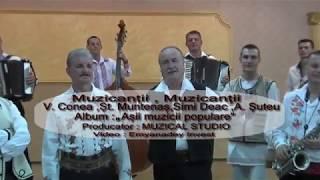 Muzicantii muzicantii-Conea,Suteu,Simi Deac,Muntenas si Felician Nicola