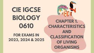 1. Characteristics & classification of living organisms (Cambridge IGCSE Biology 0610 2023,24 & 25)