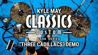 Meinl Cymbals - Classics Custom Dark - Kyle May "Three Cadillacs" Demo