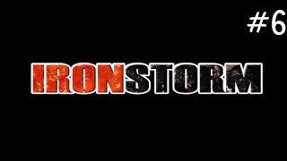 Iron Storm Gameplay #6