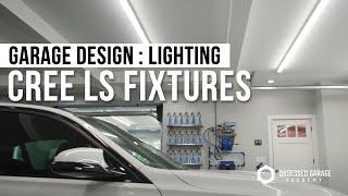 The Best Garage Lighting - CREE LS Fixtures