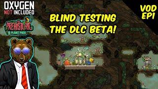 German Engineer tries The Prehistoric Planet Pack DLC Beta BLIND! Oxygen Not Included