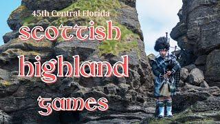 The 45th Central Florida Scottish Highland Games!