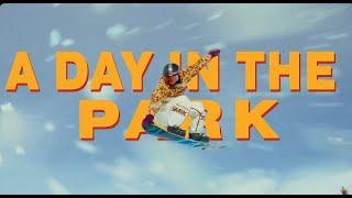 A DAY IN THE PARK | A Whistler Park Edit by Snowboard Addiction