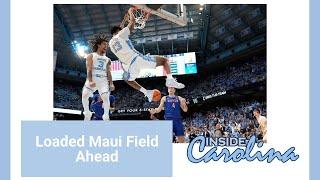 Press Coverage: Loaded Maui Field Ahead for UNC | Inside Carolina Podcasts