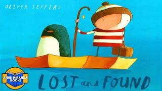  Kids Book Read Aloud: LOST AND FOUND by Oliver Jeffers.