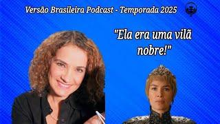 Sandra Mara, a voz brasileira de Cersei Lannister (Game of Thrones) - CORTES DO VERSÃO BRASILEIRA!