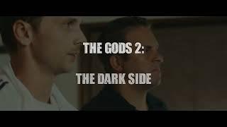 The Gods 2: The Dark Side Trailer 2