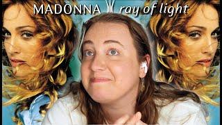 Yeah, Ray of Light IS That Good. :') | Madonna Album Reaction