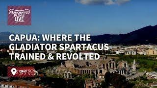 Exploring Capua, where gladiator Spartacus trained